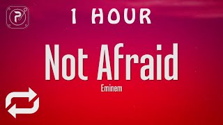 1 HOUR 🕐  Eminem  Not Afraid Lyrics [upl. by Mireille]