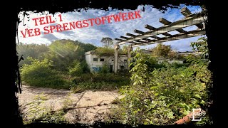 🏭🧨⚠️ Teil 1 VEB Sprengstoffwerk 🔦 lostplace urbex 🇩🇪 [upl. by Ancalin]