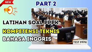 Terupdate ❗Soal PPPK Bahasa Inggris Kompetensi Teknis 2023 [upl. by Noguchi]