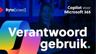 Bytesized Copilot voor Microsoft 365  Verantwoord gebruik [upl. by Vyner]