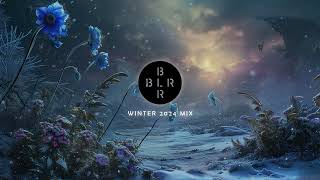 BLR Winter 2024 Mix [upl. by Eintihw]