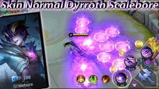 Dyrroth No Cooldown Skills Skin Normal Scalebore  Mobile Legends [upl. by Cruickshank]