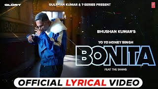 Bonita Lyrics  Yo Yo Honey Singh The Shams  New Hip Hop Song [upl. by Hartley]