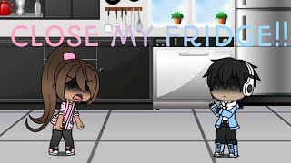 Close My Fridge meme  Gacha Life  Loudmouth   Gachamemes [upl. by Adni]