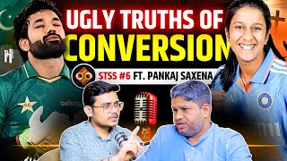 The Ugly Truths Behind Religious Conversions in India  STS Podcast Ep06  Ft Pankaj Saxena [upl. by Oiredised964]