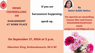 Demo Counselling On Harassment at Workplace By Sister Rakhi Mehra [upl. by Daphna]