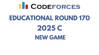 Codeforces Educational Round 170 Div 2  2025 C  New Game  Solution in C [upl. by Eran]