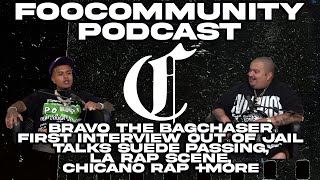 Bravo The BagChaser FIRST INTERVIEW OUT OF JAILTalks Suede Passing LA Rap Scene Chicano Rap more [upl. by Alya]