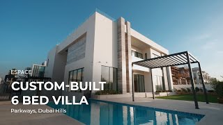 CustomBuilt 6Bedroom Villa Parkways at Dubai Hills [upl. by Mobley]