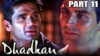 Dhadkan 2000 Part 11  Bollywood Romantic Full Movie l Akshay Kumar Sunil Shetty Shilpa Shetty [upl. by Klement754]