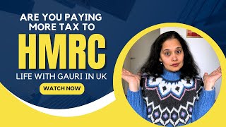 Are You Paying More Tax To HMRC  VLOG1  Life With Gauri Wad [upl. by Siuol]