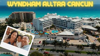 Wyndham Alltra Cancun  HONEST REVIEW of this Family Friendly AllInclusive Resort [upl. by Smeaj506]