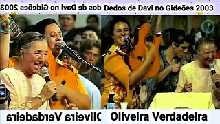 Conjunto Dedos de Davi quotOliveira Verdadeiraquot Gideões Missionários 2003 [upl. by Odnamra292]