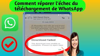 Comment résoudre le problème déchec de téléchargement de Whatsapp  2024 [upl. by Schatz357]