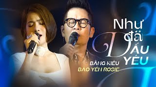 NHƯ ĐÃ DẤU YÊU  BẢO YẾN ROSIE x BẰNG KIỀU  Live at MayLangThangOfficial [upl. by Thun]