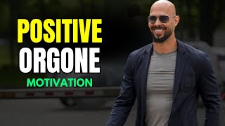 Andrew Tate  The Speech That Will Change Your Belief  Positive Orgone Motivation [upl. by Eilyab]