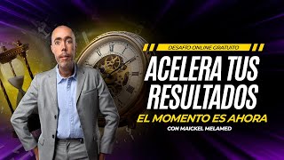 ACELERA TUS RESULTADOS El momento es ahora [upl. by Solahcin265]