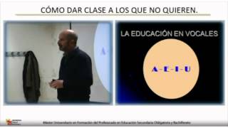 38 Juan Vaello  Como dar clase a los que no quieren [upl. by Larret]