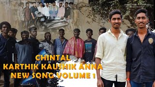 CHINTAL KARTHIK KAUSHIK NEW SONG VOLUME 1 [upl. by Rodolfo]