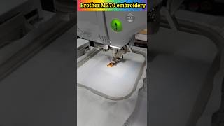 Brother M370 Embroidery Sewing Machine trendingshort shortfeed shortsvideo [upl. by Itsrejk868]