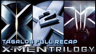 XMEN TRILOGY  TAGALOG FULL RECAP  Juans Viewpoint Movie Recaps [upl. by Mclaurin]