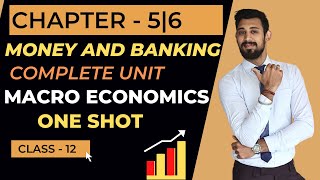 Money and Banking  Chapter 5  Chapter 6  One shot  Class 12  Macroeconomics [upl. by Allin]