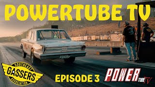 Southeast Gassers Association  Powertube TV Episode 3 KilKare Dragway [upl. by Ztnarf782]