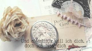 Eigentlich will ich dich doch ich lass dich gehen [upl. by Kyne]