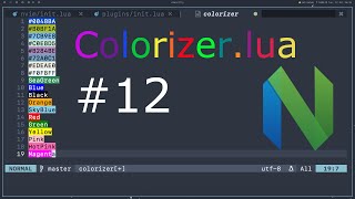 Color Highlighting With colorizerlua  Neovim Lua From Scratch 12 [upl. by Nnoved]