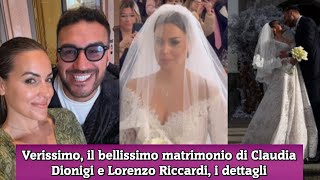 Verissimo il bellissimo matrimonio di Claudia Dionigi e Lorenzo Riccardi i dettagli [upl. by Yehs789]