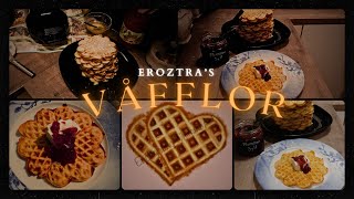 Eroztras Våfflor [upl. by Guarino]