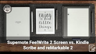 Supernote FeelWrite 2 vs Kindle Scribe and reMarkable 2 [upl. by Anam]