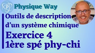 Outils de description dun système chimique  Exercice 4  1ère spé physiquechimie [upl. by Armat]