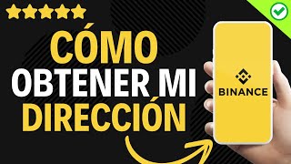 ✅️ Cómo Obtener Mi Dirección de Binance ✅️ [upl. by Mauricio181]