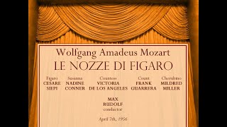 Mozart LE NOZZE DI FIGARO Siepi Conner Angeles Guarrera Miller Rudolf 07041956 [upl. by Yentirb]