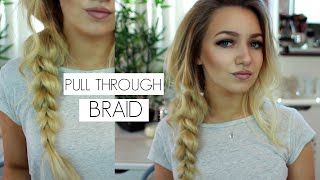 PULL THROUGH BRAID HAIR TUTORIAL amp HAIR EXTENSION GIVEAWAY  AD [upl. by Navarro]