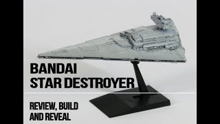 Bandai Star Destroyer  review build and reveal [upl. by Broeder]