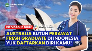 PERAWAT YANG BARU LULUS BISA KERJA DI AUSTRALIA SEKARANG [upl. by Greenwald544]