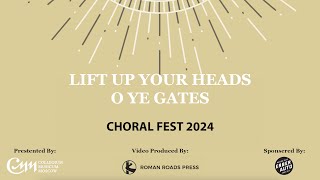 Collegium Musicum • 2024 Choral Festival Lift Up Your Heads [upl. by Novaj]