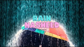 Benevolent Rain Uplifting Nasheed by Muhammad al Muqit [upl. by Cavallaro]