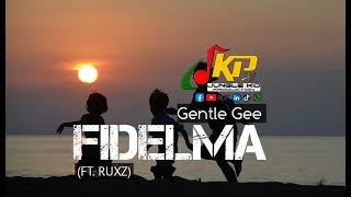 Gentle Gee  FIDELMA ft Ruxzjkpmusik2024 [upl. by Marola]