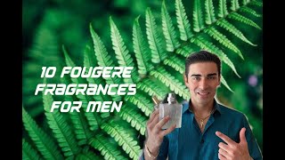 10 Fougere Fragrances For Men [upl. by Suivatra]