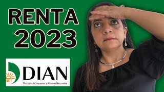 🛑Estoy obligado o NO a presentar mi declaración de RENTA 2023✅ [upl. by Eadnus]