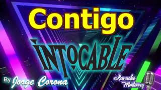 Karaoke Monterrey  Intocable  Contigo [upl. by Suinuj230]