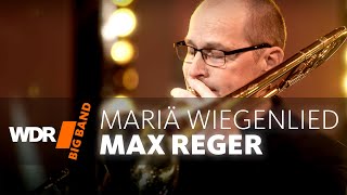 WDR BIG BAND  Mariä Wiegenlied  Adventszeit [upl. by Engedi]