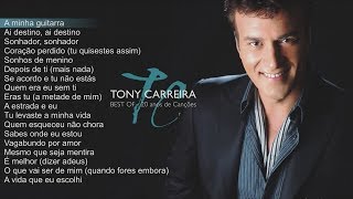 Tony Carreira  Best Of  20 Anos de Canções Full Album [upl. by Airrej875]