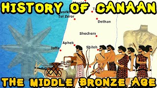 History of Ancient Canaan  The Canaanite Golden Age Middle Bronze Age [upl. by Mharba193]