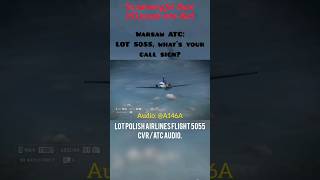 LOT Polish Airlines Flight 5055 ATC Recording  planecrash [upl. by Ecnarual]