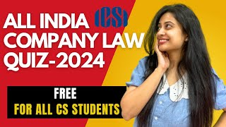 FREE All India Company Law Quiz2024 by ICSI 😍🏆 [upl. by Audi192]