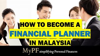 How to Become a Financial Planner in Malaysia [upl. by Rosetta803]